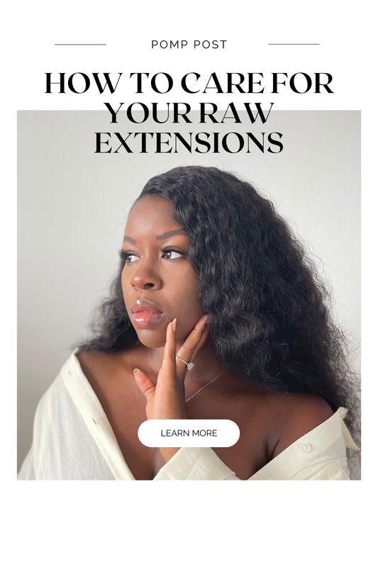 After Care Instructions: How to Care for Your Raw Extensions